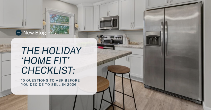 The Holiday ‘Home Fit’ Checklist: 10 Questions To Ask Before You Decide To Sell In 2026